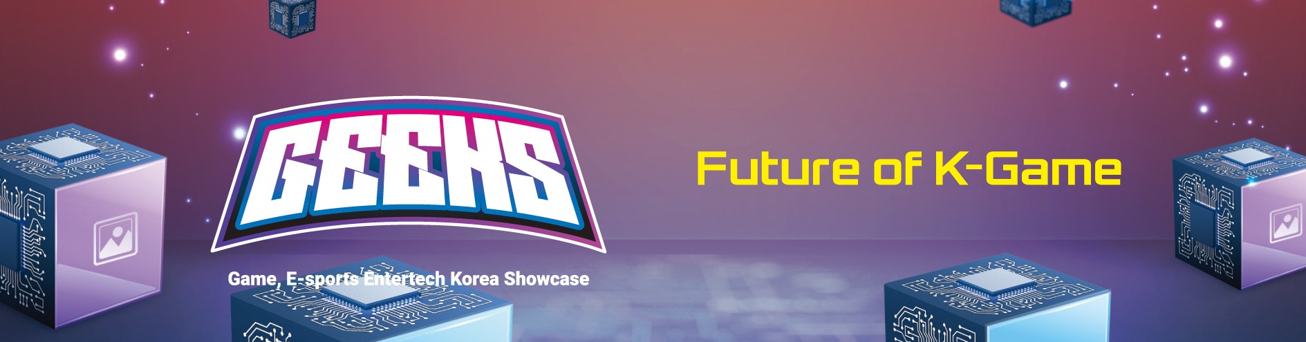 GEEKS 2026 — Future of K-Game